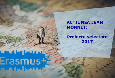 Acțiunea Jean Monnet: Rezultatele selecției pentru 2017